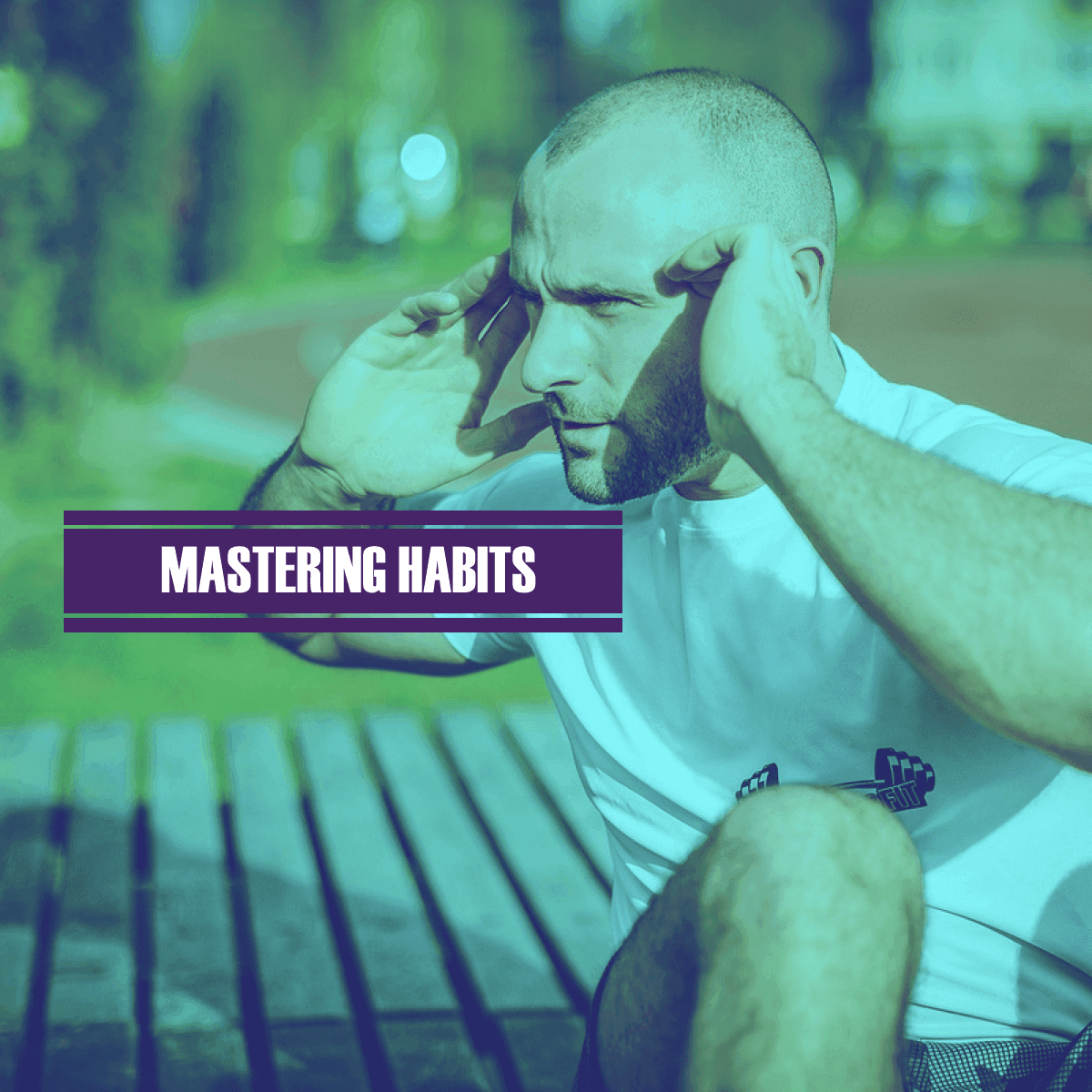 Why Mastering Habits Is The Most Important Skill You Will Ever Learn
